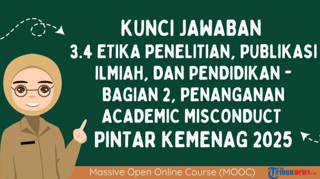 Kunci Jawaban 3.4 Etika Penelitian, Publikasi Ilmiah, dan Pendidikan Bagian 2, PINTAR Kemenag
