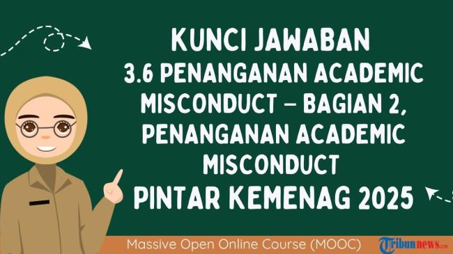 Kunci Jawaban 3.6 Penanganan Academic Misconduct – Bagian 2, PINTAR Kemenag 2025