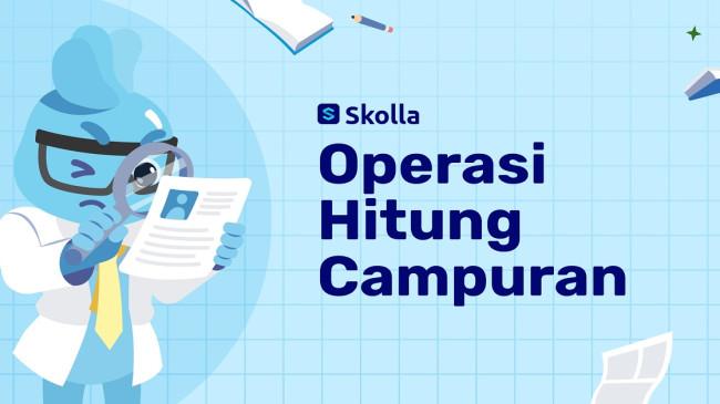 Operasi Hitung Campuran dan Contohnya