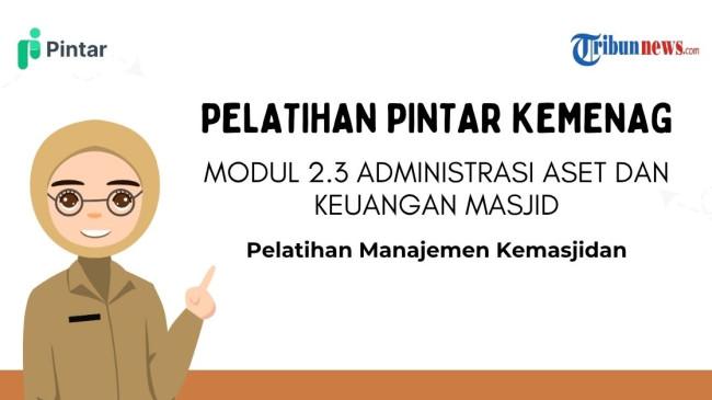 Kunci Jawaban Modul 2.3 Administrasi Aset dan Keuangan Masjid, Pelatihan PINTAR Kemenag