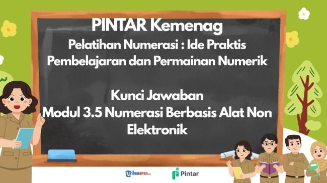 Kunci Jawaban PINTAR Kemenag: 3.5 Numerasi Berbasis Alat Non Elektronik