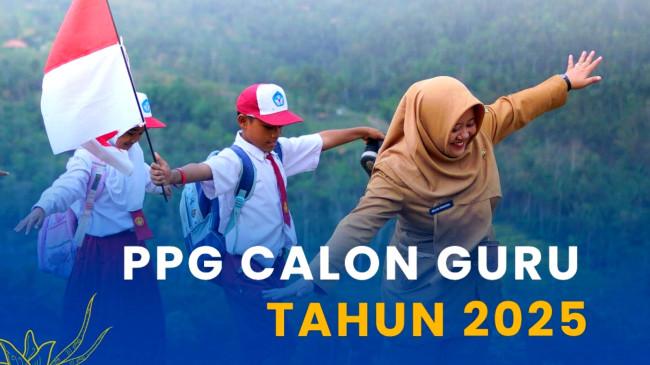 Pendaftaran PPG Prajabatan 2025 Ditutup Hari Ini, Berikut Batas Akhir Pendaftarannya