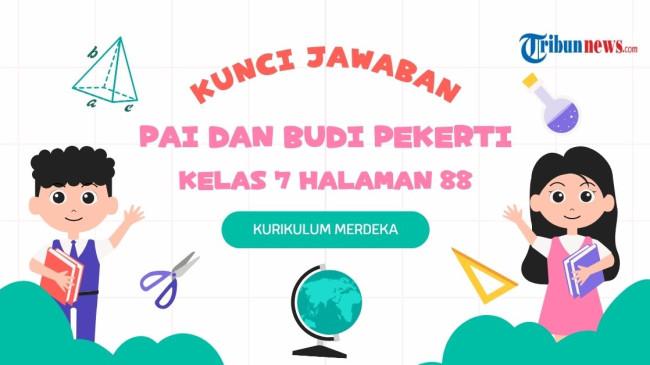 Kunci Jawaban PAI dan Budi Pekerti Kelas 7 Halaman 87 Aktivitas 4.5: Hikmah