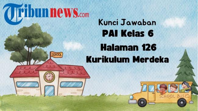 Kunci Jawaban PAI Kelas 6 Kurikulum Merdeka Aktivitasku Halaman 126 Bab 7 Ketetapan Allah