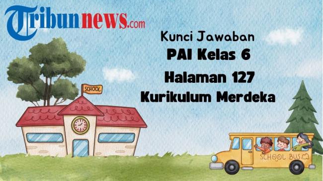 Kunci Jawaban PAI Kelas 6 Kurikulum Merdeka Aktivitasku Halaman 127 Bab 7 Qada dan Kadar