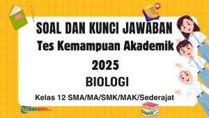 10-Soal-TKA-Biologi-Kelas-12-SMASMK-dan-Kunci-Jawaban.jpg