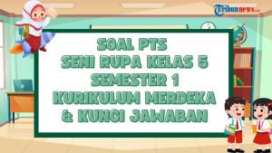 50-soal-PTS-Seni-Rupa-kelas-5-Kurikulum-Merdeka-4552.jpg