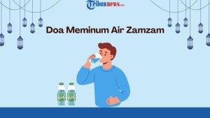 Doa-Meminum-Air-Zamzam-Saat-Mendapat-Oleh-Oleh-Haji.jpg