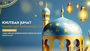 KHUTBAH-JUMAT-TEMA-MAULID-NABI-MUHAMMAD-SAW.jpg