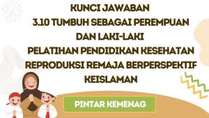 Kunci-Jawaban-310-Tumbuh-Sebagai-Perempuan-dan-Laki-Laki-PINTAR-Kemenag.jpg