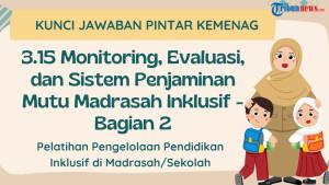 Kunci-Jawaban-315-Monitoring-Evaluasi-dan-Sistem-Penjaminan-Mutu-Madrasah-Inklusif-Bagian-2.jpg