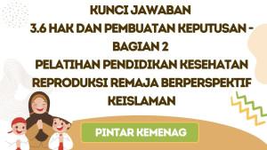Kunci-Jawaban-36-Hak-dan-Pembuatan-Keputusan-Bagian-2-PINTAR-kemenag.jpg