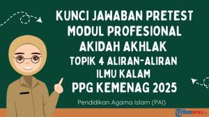 Kunci-Jawaban-Pretest-Modul-Profesional-Akidah-Akhlak-Topik-4-Aliran-Aliran-Ilmu-Kalam.jpg