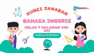 Kunci-jawaban-Bahasa-Inggris-kelas-9-halaman-340-341-342-Kurikulum-Merdeka-46.jpg