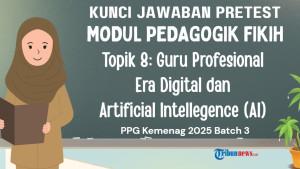 Kunci-jawaban-pretest-Modul-Pedagogik-Fikih-Topik-8-Guru-Profesional-Era-Digital-dan-AI.jpg