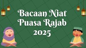 Niat-Puasa-Rajab-2025-dengan-Lafal-Latin-dan-Arti.jpg
