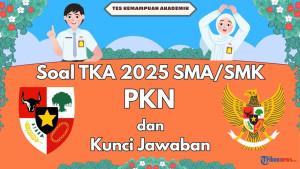Soal-TKA-PKN-SMA-2025-dan-Kunci-Jawaban-Tes-Kemampuan-Akademik-Mapel-Pilihan.jpg