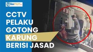rekaman-cctv-pelaku-gotong-karung-berisi-jasad-bos-warung-madura-santai-meski-ada-pembeli.jpg