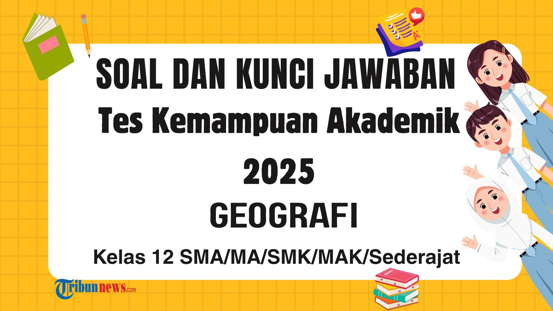 10-Soal-TKA-Geografi-Kelas-12-SMASMK-dan-Kunci-Jawaban.jpg