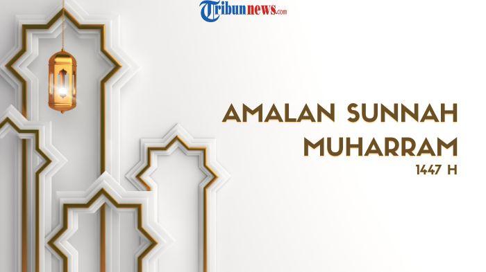 6-Amalan-Sunnah-Bulan-Muharram-Puasa-hingga-Bersedekah.jpg