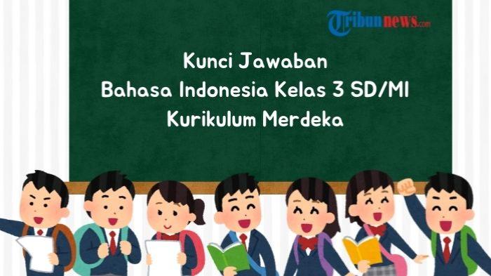 Kunci-Jawaban-Bahasa-Indonesia-Kelas-3-SDMI-Kurikulum-Merdeka-Hal-42.jpg