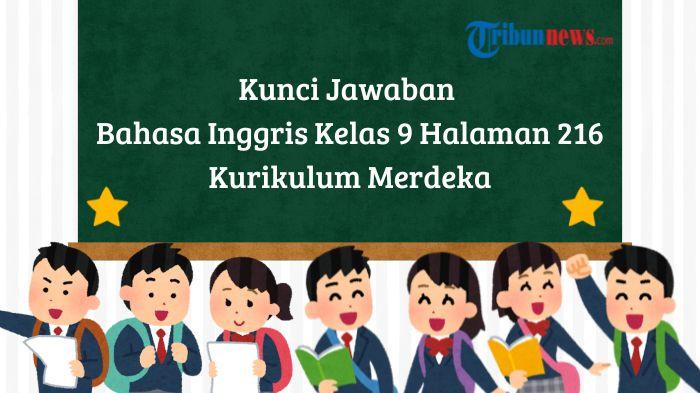 Kunci-Jawaban-Bahasa-Inggris-Kelas-9-Halaman-216.jpg
