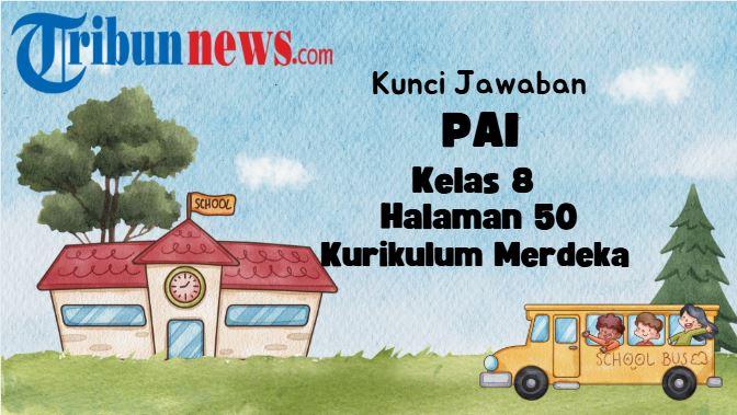Kunci-Jawaban-PAI-Kelas-8-Halaman-50-Kurikulum-Merdeka.jpg