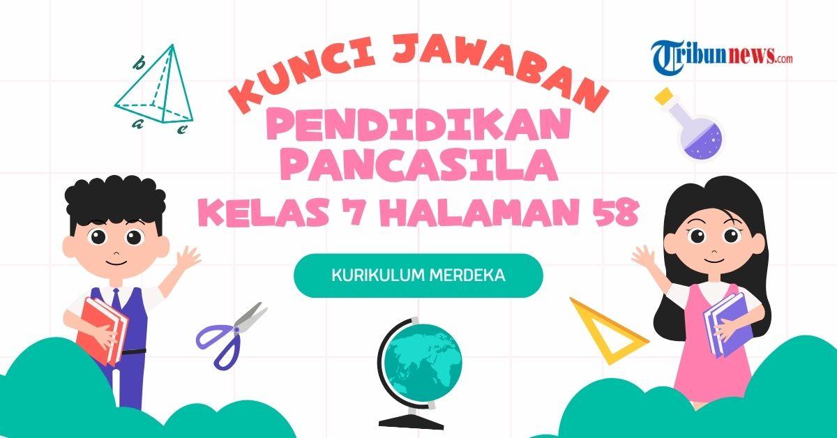 Kunci-Jawaban-Pendidikan-Pancasila-Kelas-7-Halaman-58.jpg