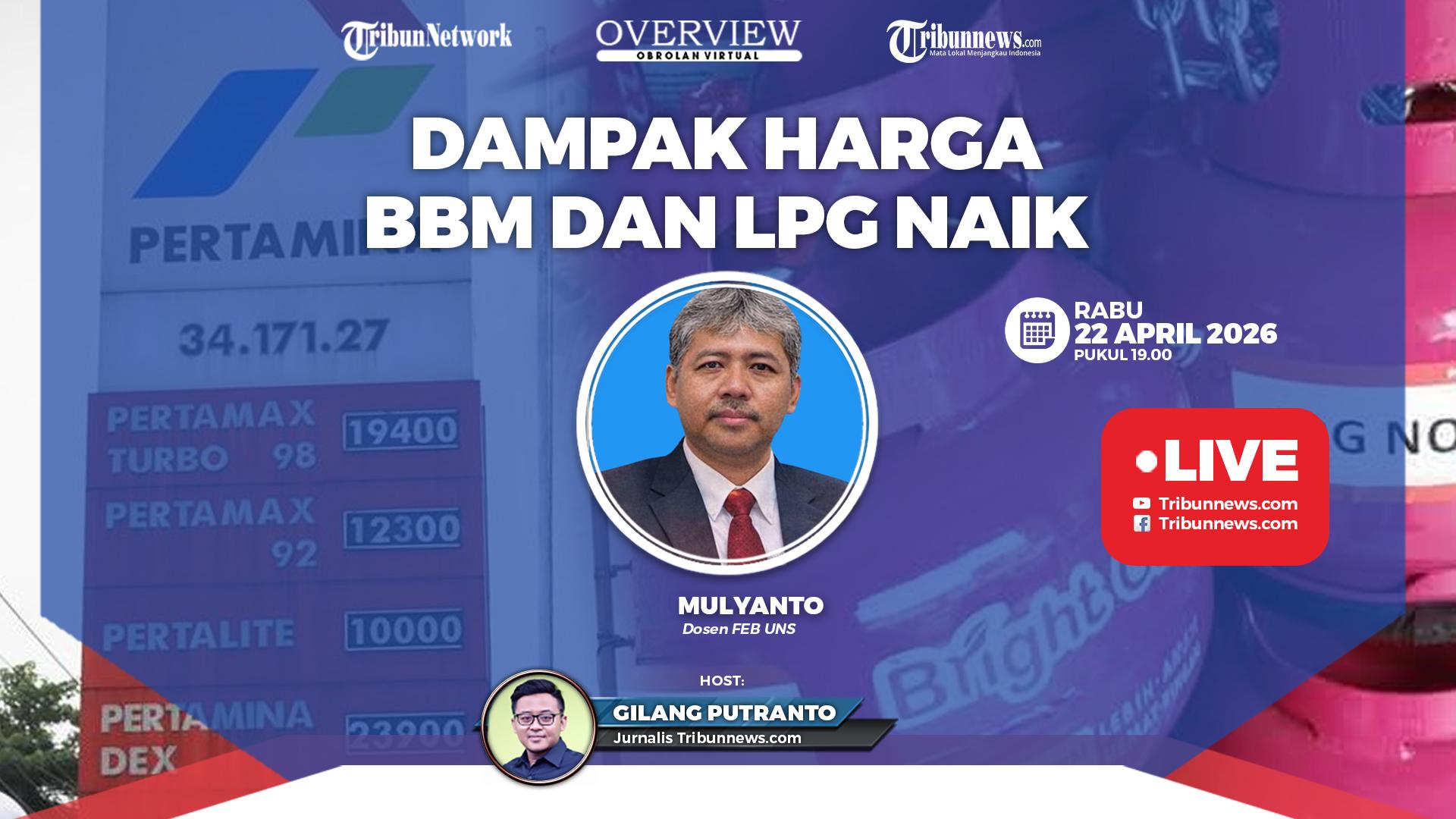 Talkshow Overview 22 April 2026: Dampak Harga BBM dan LPG Naik