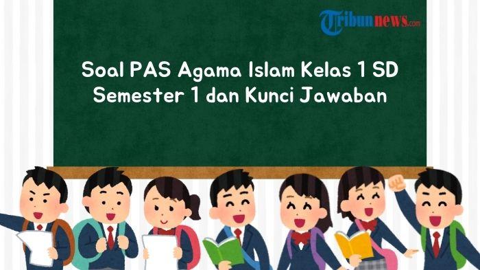 Soal PAS Agama Islam Kelas 1 SD Semester 1: Panduan Lengkap Unduh & Persiapan Soal PAS Agama Islam Kelas 1 SD Semester 1: Panduan Lengkap Unduh & Persiapan