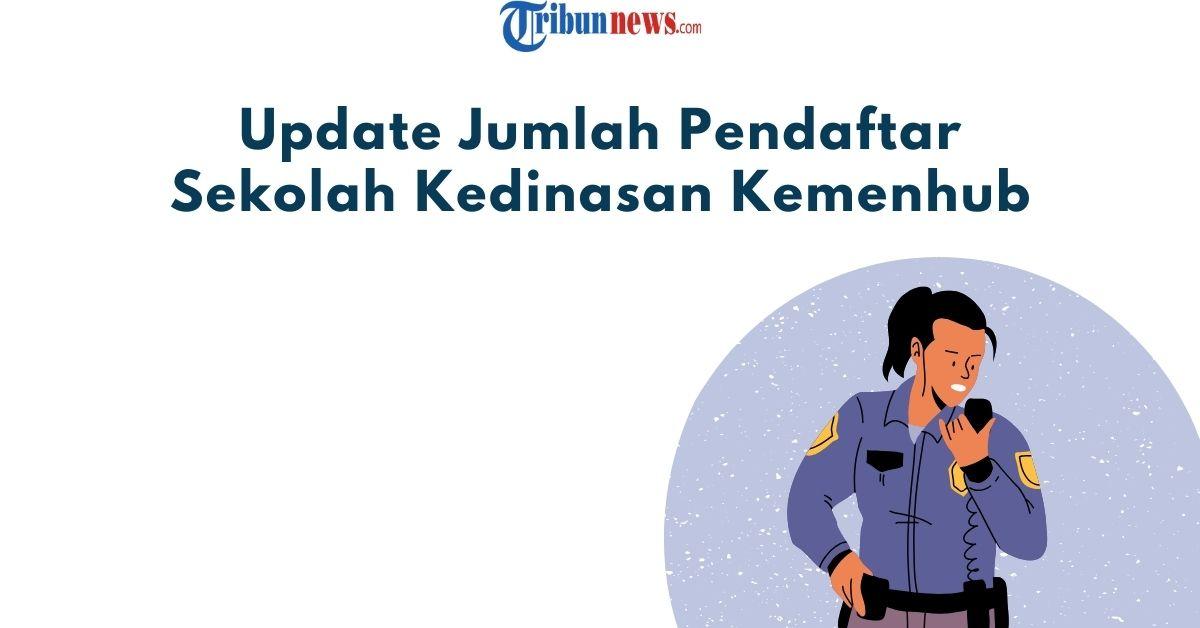Pendaftar Sipencatar Kemenhub 2025 Tembus 12 Ribu Orang, Formasi Hanya 791 - TribunNews.com  
