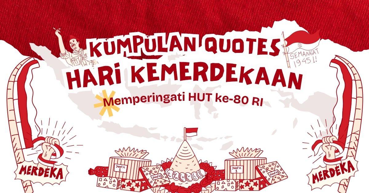 Quotes-Hari-Kemerdekaan-17-Agustus.jpg