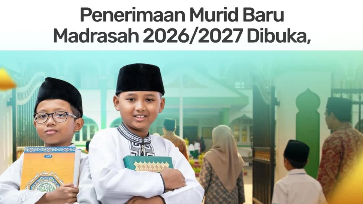 Syarat Penerimaan Murid Baru Madrasah 2026/2027 Jenjang RA, MI, MTs, MA/MAK