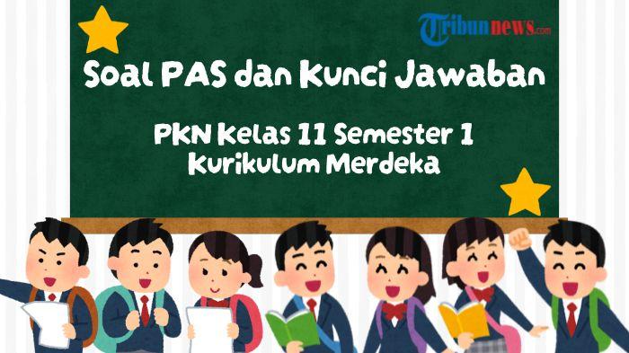 Soal-PAS-PKN-Kelas-11-Semester-1-Kurikulum-Merdeka.jpg
