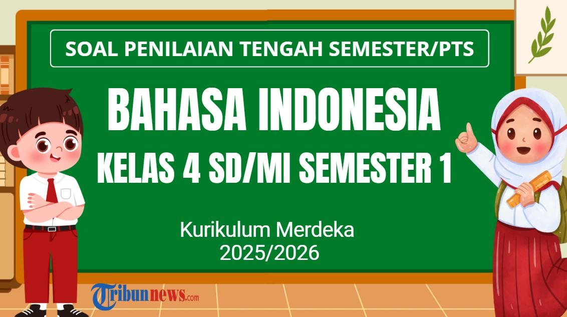 Soal-PTS-Bahasa-Indonesia-Kelas-4-Semester-1-Kurikulum-Merdeka-dan-Kunci-Jawaban-STS.jpg