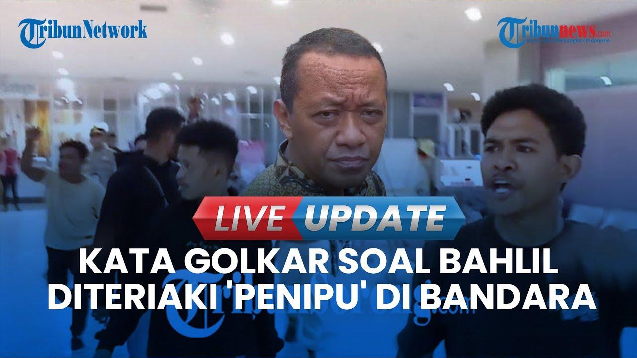 VIDEO Bahlil Diteriaki 'Penipu' di Bandara Sorong, Ini Respons Golkar