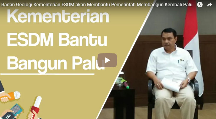 badan-geologi-kementerian-esdm-akan-membantu-pemerintah-membangun-kembali-palu_20181004_130445.jpg