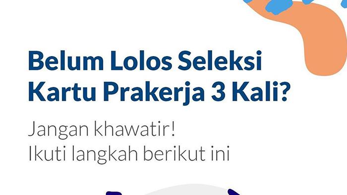 belum-lolos-seleksi-kartu-prakerja-3-kali.jpg