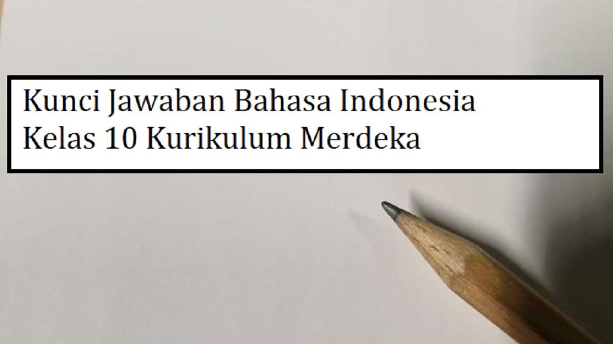 Kunci Jawaban Cerdas Cergas Berbahasa dan Bersastra Indonesia Halaman 25 Tabel 1.9 Bab 1 Kelas 10