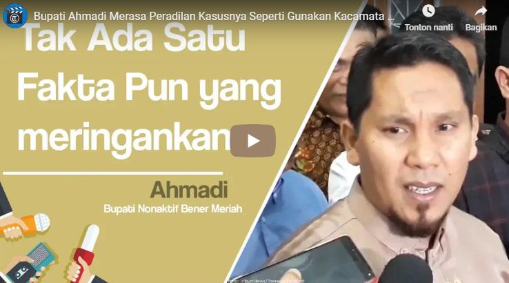 bupati-ahmadi-merasa-peradilan-kasusnya-seperti-gunakan-kacamata-kuda.jpg