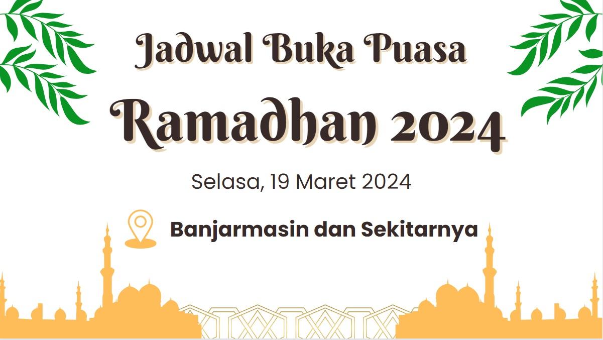 cek-jadwal-buka-puasa-banjarmasin-selasa-19-maret-2024-dan-doa-berbuka-puasa-hari-ini.jpg