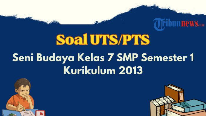 contoh-soal-utsujian-tengah-semester-ptspenilaian-tengah-semester-1-seni-budaya-kelas-7-smp.jpg