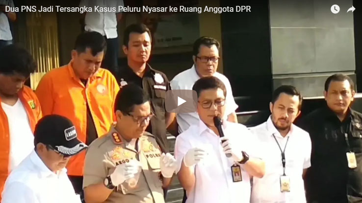 dua-pns-jadi-tersangka-kasus-peluru-nyasar-ke-ruang-anggota-dpr_20181017_153535.jpg
