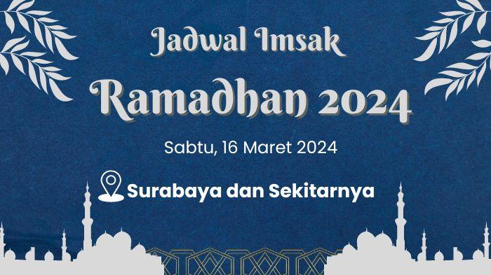 jadwal-imsak-puasa-ramadhan-di-surabaya-hari-kelimasabtu-16-maret-2024.jpg