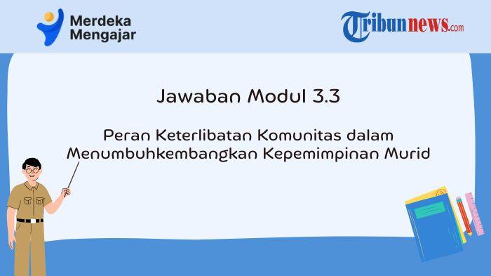 jawaban-modul-33-peran-keterlibatan-komunitas-dalam-menumbuhkembangkan-kepemimpinan-murid.jpg