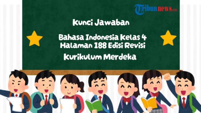 kunci-jawaban-Bahasa-Indonesia-kelas-4-halaman-188-edisi-revisi-untuk-siswa.jpg