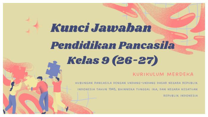 kunci-jawaban-pendidikan-pancasila-kelas-9-halaman-26-27-kurikulum-merdeka.jpg