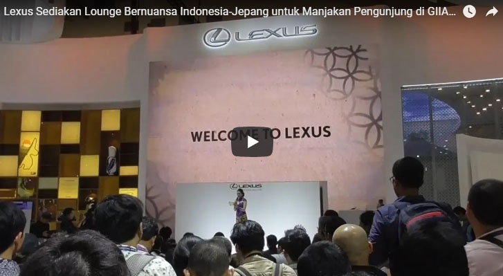 lexus-sediakan-lounge-bernuansa-indonesia-jepang-untuk-manjakan-pengunjung-di-giias-2018_20180803_124730.jpg
