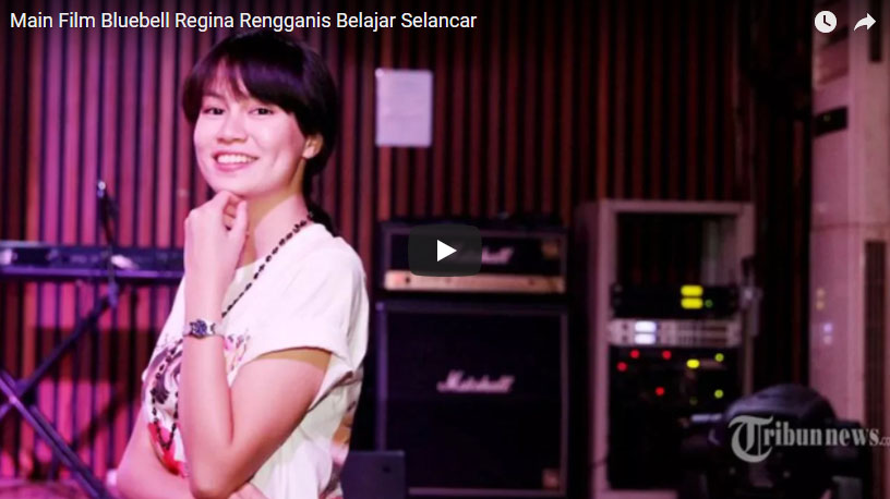 main-film-bluebell-regina-rengganis-belajar-selancar_20180402_112227.jpg