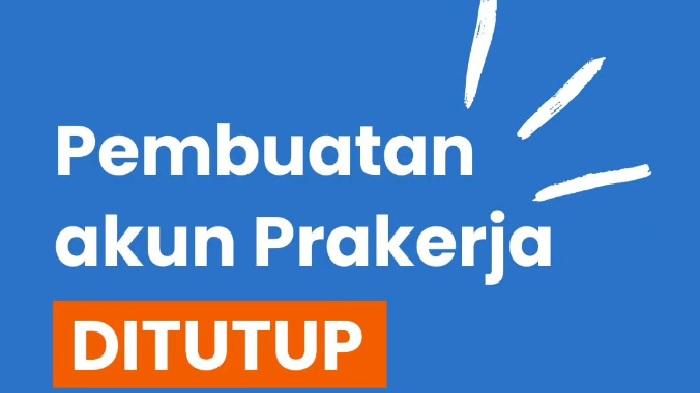 pembuatan-akun-prakerja-2023-ditutup.jpg